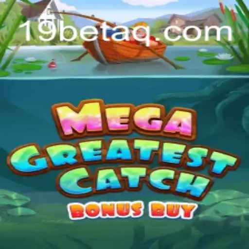 Exploring MegaGreatestCatchBonusBuy: The New Sensation in Online Gaming